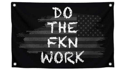 3x5 Ft American Motivation Polyester Flag "Do The FKN Work" with 4 Brass Grommets - Motivational Entrepreneur Single Sided Banner for Office - Improvement Wall Decor for Home - Home Gym Flag Decoration