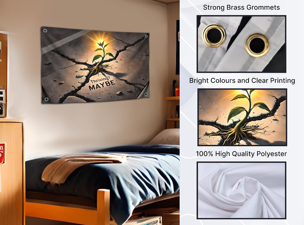 3x5 Feet Single Sided Flag with 4 Brass Grommets - Style Fantastic Flags for Bedroom "Thriving? Maybe" - Polyester Banner for Room Symbolizes Resilience - Motivational Flags Overcoming Difficulties