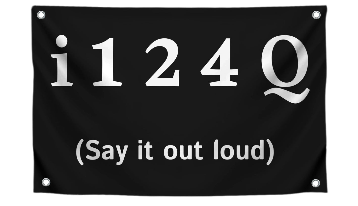 3x5 Feet Tapestrys Single Sided Flags "I124Q Say It Out Lound" with 4 Grommets - Flags for Bedroom Teen Guys Boys or Tapestries for College Dorm Room Meme Banners - Tapestrys Polyester Cool Wall Flag