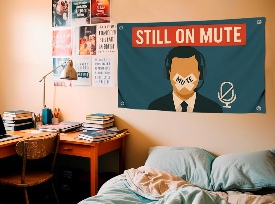 3x5 Feet Motivational Polyester Flag with Quote "Still On Mute" with Four Brass Grommets - Inspirational Stay with Cool Motivation - Funny Wall Decor for Gym - Single Sided Meme Banner for Living Room
