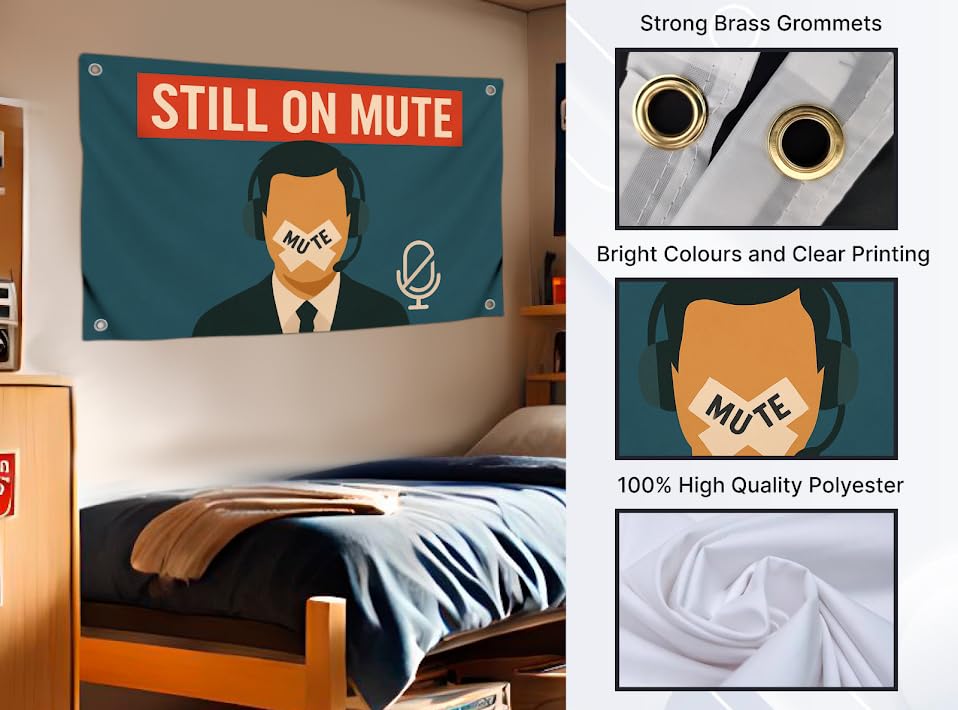 3x5 Feet Motivational Polyester Flag with Quote "Still On Mute" with Four Brass Grommets - Inspirational Stay with Cool Motivation - Funny Wall Decor for Gym - Single Sided Meme Banner for Living Room