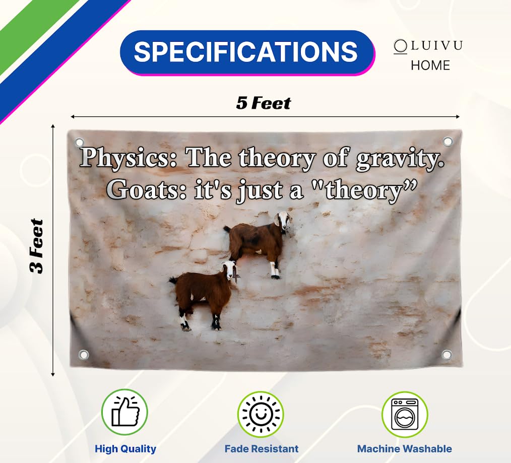 3x5 Feet Goat Meme Flag with Quote "Physics: The Theory Of Gravity - Goats: It's Just A Theory" with Four Brass Grommets - Single Sided Positive Banner for Wall Decoration - Tapestries Flags for Dorm