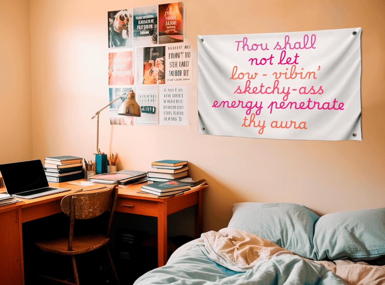 3x5 Ft Motivational Quote Wall Polyester Flag Thou Shall Not Eat Low-Vibin Sketchy-Ass Energy Penetrate Thy Aura with Four Grommets - Home or Office Wall Decor for Women - Positive Single Sided Banner