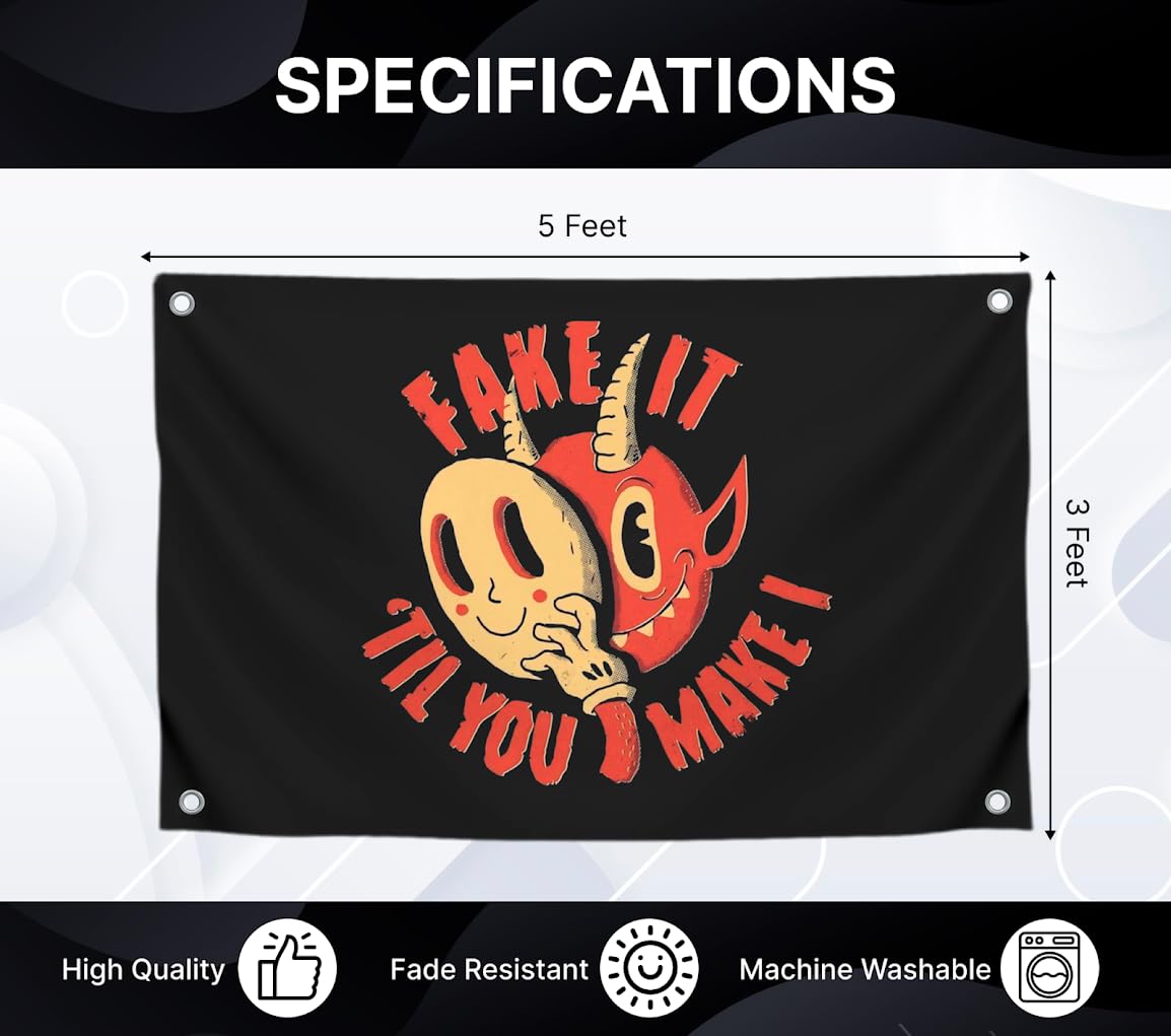 3x5 Feet Funny Quoted Flag "Fake It Til You Make It" with 4 Brass Grommets - Black Polyester Banner with the Image of a Bizarre Mask - Funny Meme Wall Decorations - Quote Flag for Outdoor or Indoor