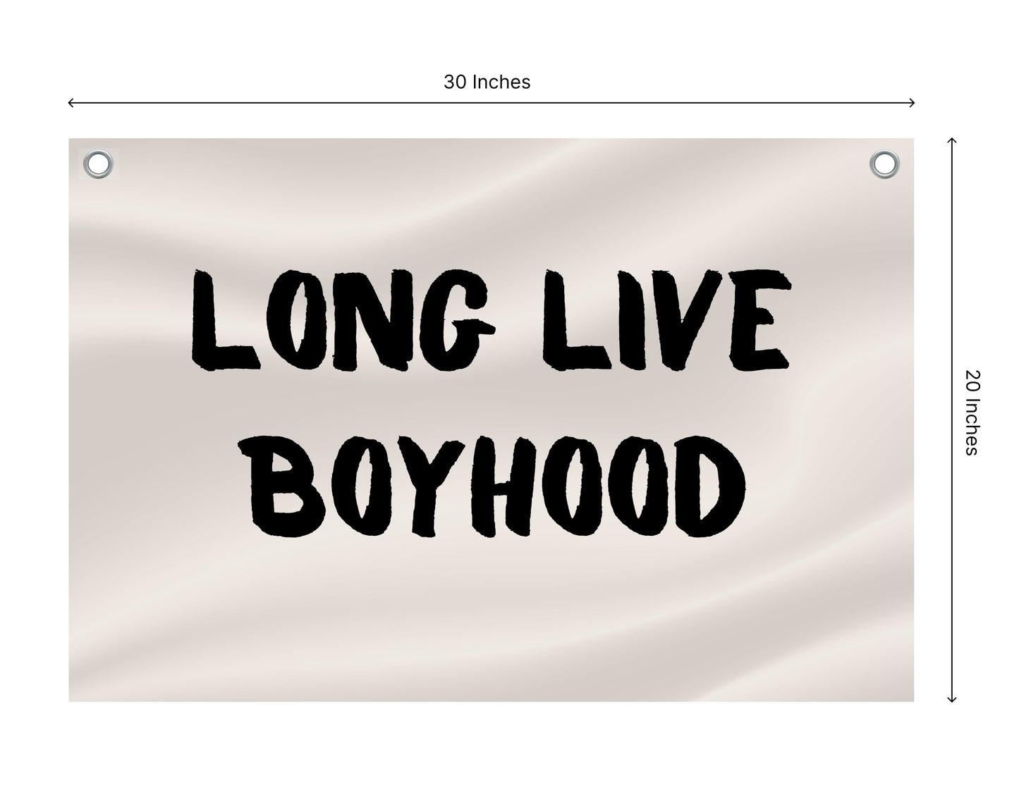 20x30 Inches Single Sided Flags with Long Live Boyhood - Nursery Polyester Decor for Boys and Toddler Room with 2 Grommets - Decor for Boys Wall - Playrooms Banner for Toddler or Play Room Essentials