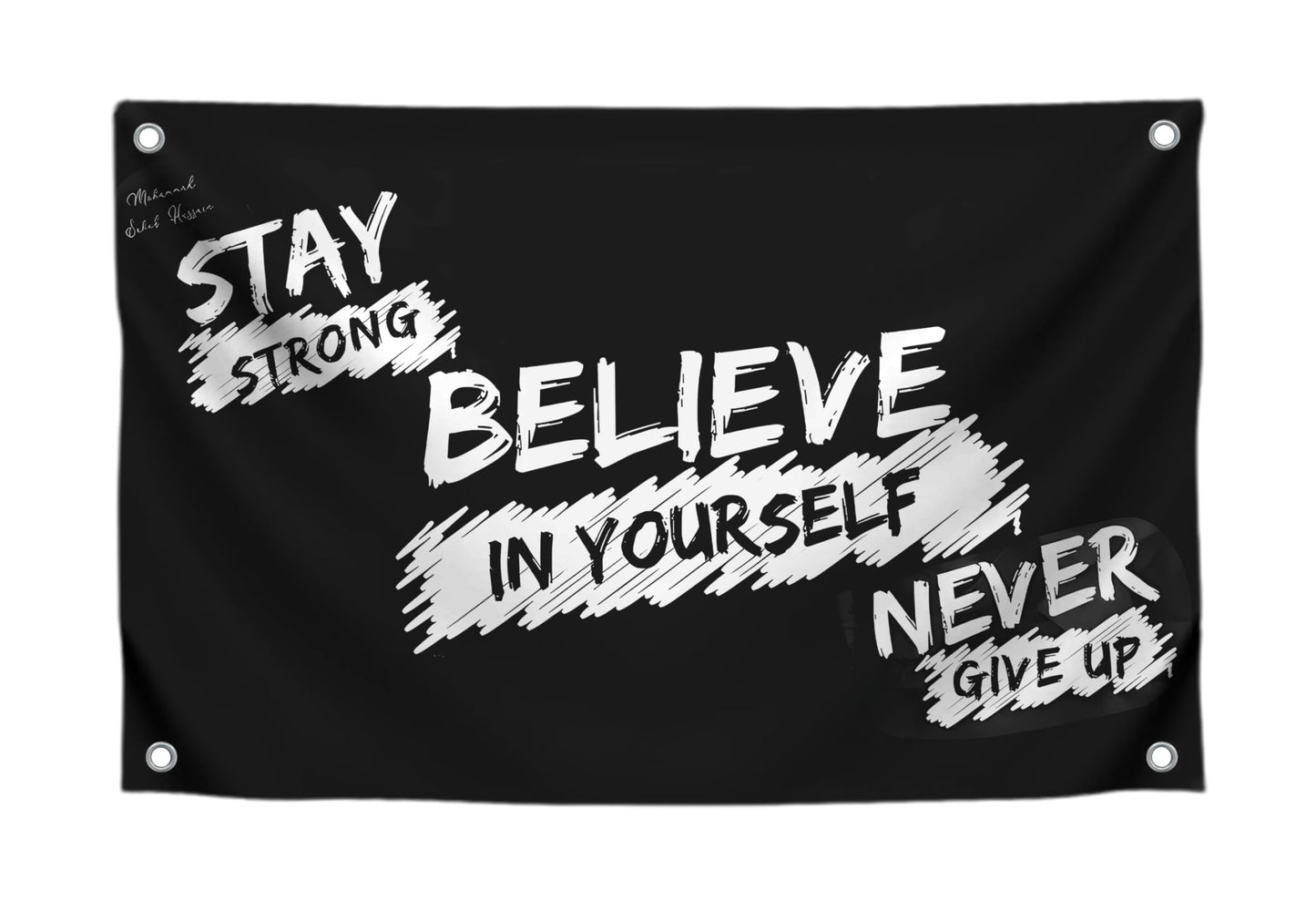 3x5 Feet Motivational Single Sided Flag "Stay Strong Believe In Yourself Never Give Up" with 4 Brass Grommets - Wall Polyester Banner for Bedroom Decoration - Gym Masculine Room Decor for Men