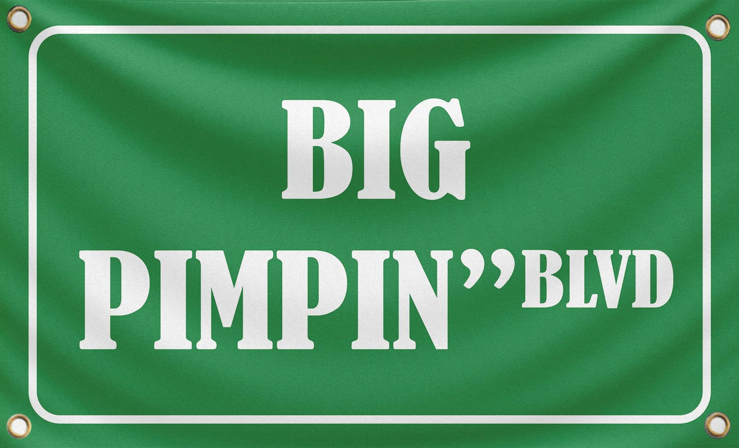 3x5 Feet Big Pimpin'Blvd Funny Quote Single Sided Flag with Four Brass Grommets - Funny Flags Tapestries Polyester Banner for College Dorm Room Wall Decor - Meme Banners Room Decorations