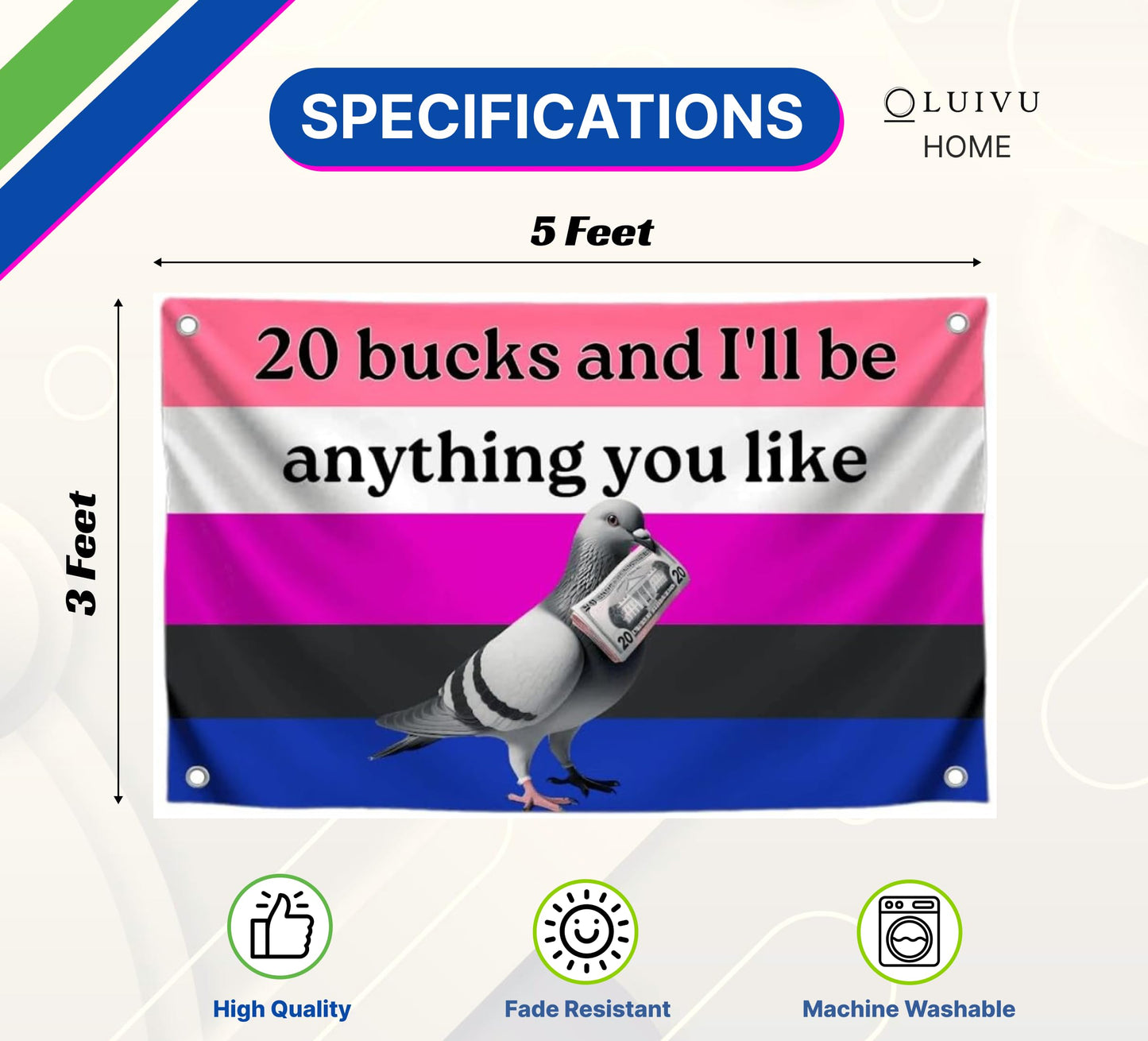 3x5 Feet Genderfluid Pigeon Pride Polyester Flag with Four Brass Grommets - Quote Multicolor Flag "20 Bucks and I'll Be Anything You Like" with Four Brass Grommets - American Money Banner for Home