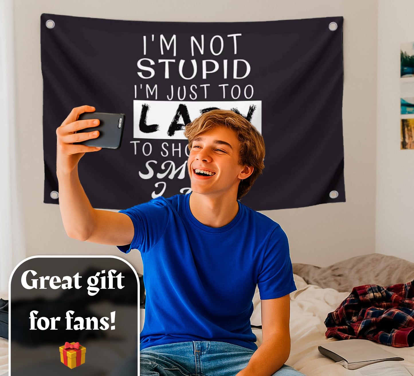 3x5 Feet Funny Quoted Polyester Flag I'm Not Stupid I'm Just Too Lazy To Show How Smart I Am with Four Brass Grommets - Funny Man Cave Wall Flag Decoration for College Dorm Room - Tapestry Party Decor