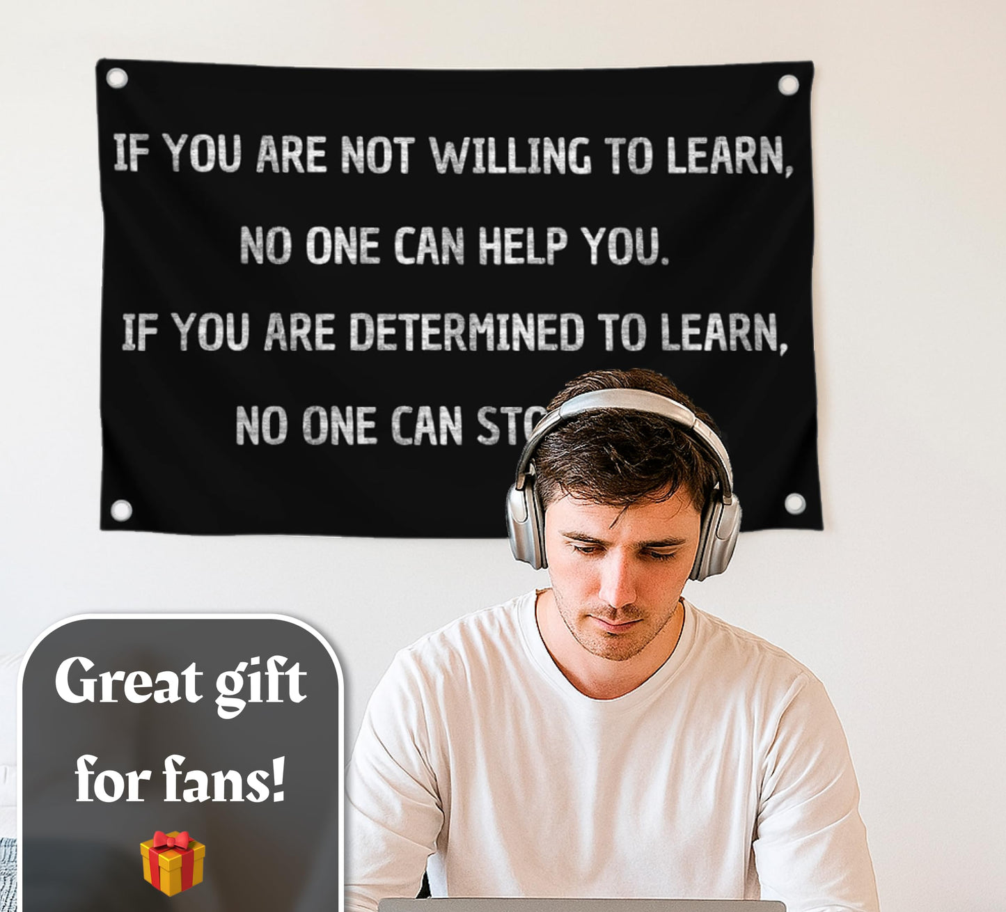 3x5 Ft Motivational Wall Polyester Single Sided Flag If You Are Not Willing To Learn No One Can Help You with 4 Grommets - Positive Sayings for Wall Decor - Inspirational Quotes Entrepreneur Wall Art