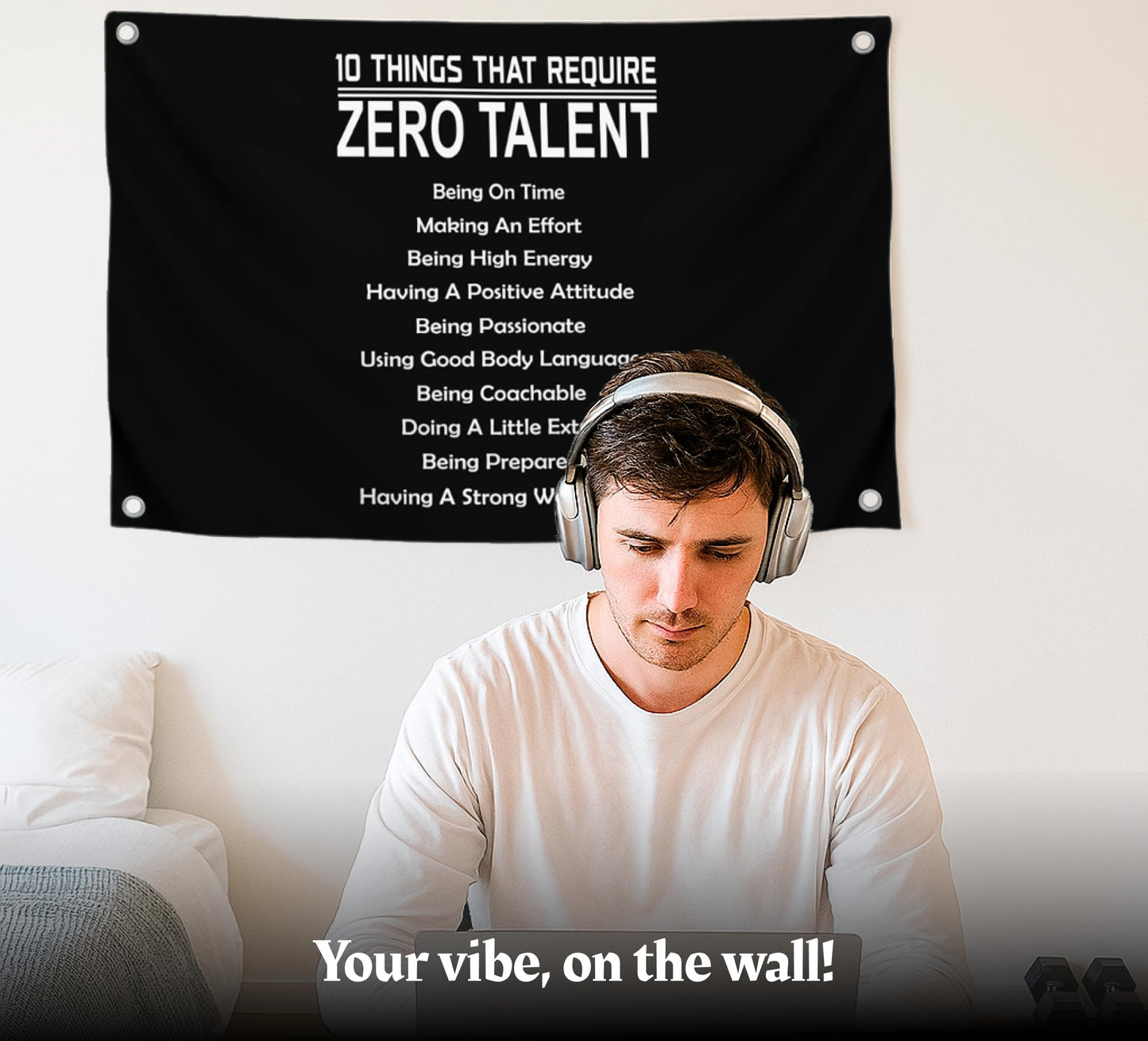 3x5 Feet 10 Things That Require Zero Talent Flag with Four Brass Grommets - Motivational Wall Art Banner for Classroom or Gym - Inspirational Home Leadership Quotes - Wall Flag for Indoor and Outdoor