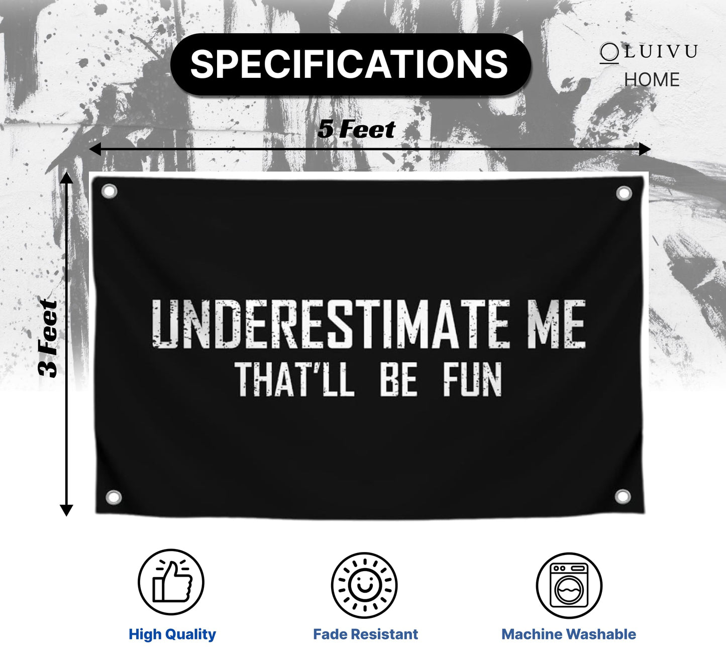 3x5 Feet Motivational Flag "Underestimate Me That'll Be Fun" with Four Brass Grommets - Inspirational Quotes Entrepreneur Wall Banner - Wall Flag for Indoor and Outdoor - Positive Quotes Poster