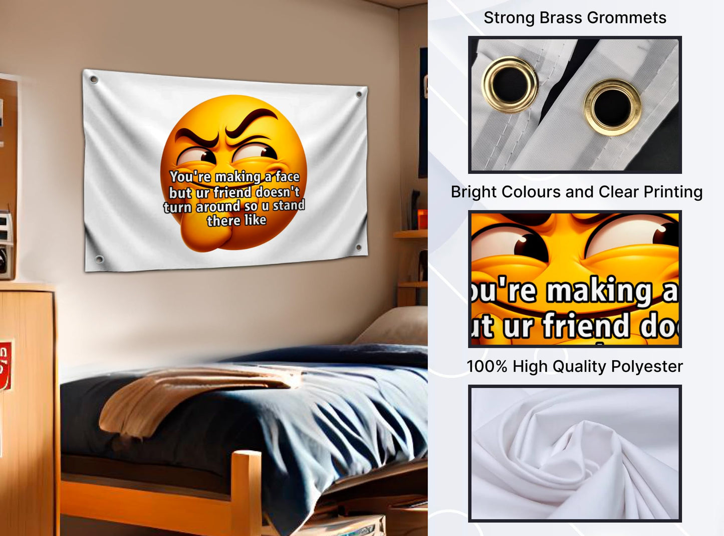 3x5 Feet Meme Polyester Flag "Youre Making a Face But Ur Friend Doesnt Turn Around So U Stand There Like" with 4 Grommets - Emojis Smile Single Sided Banner for Wall - Cool Flags for Decor Boys Room