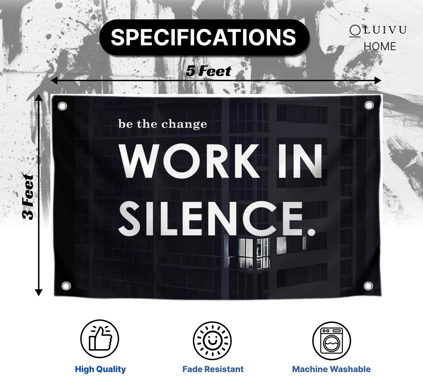 3x5 Feet Motivational Quoted Polyester Flag Be The Change Work In Silence with Four Brass Grommets - Black Posters for Man Wall Decor - Inspirational Entrepreneur Banner - Improvement Decor for Home