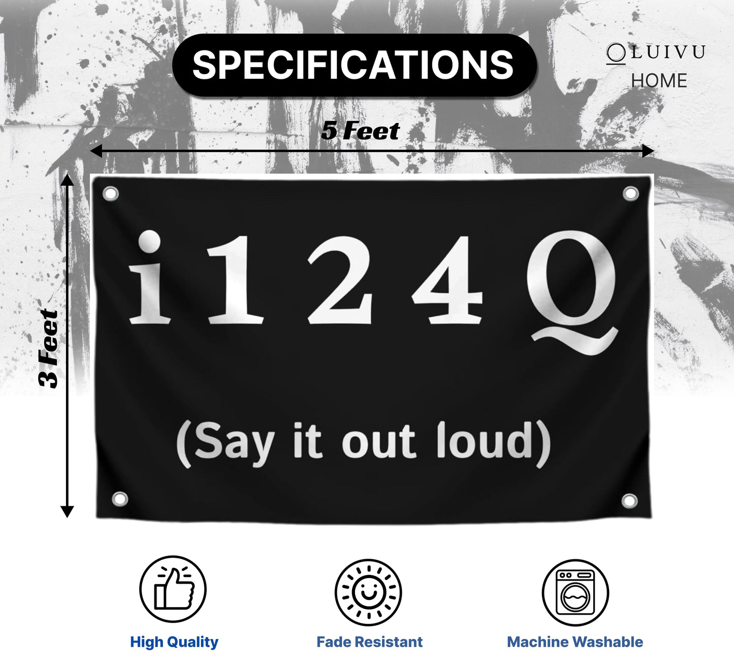 3x5 Feet Tapestrys Single Sided Flags "I124Q Say It Out Lound" with 4 Grommets - Flags for Bedroom Teen Guys Boys or Tapestries for College Dorm Room Meme Banners - Tapestrys Polyester Cool Wall Flag