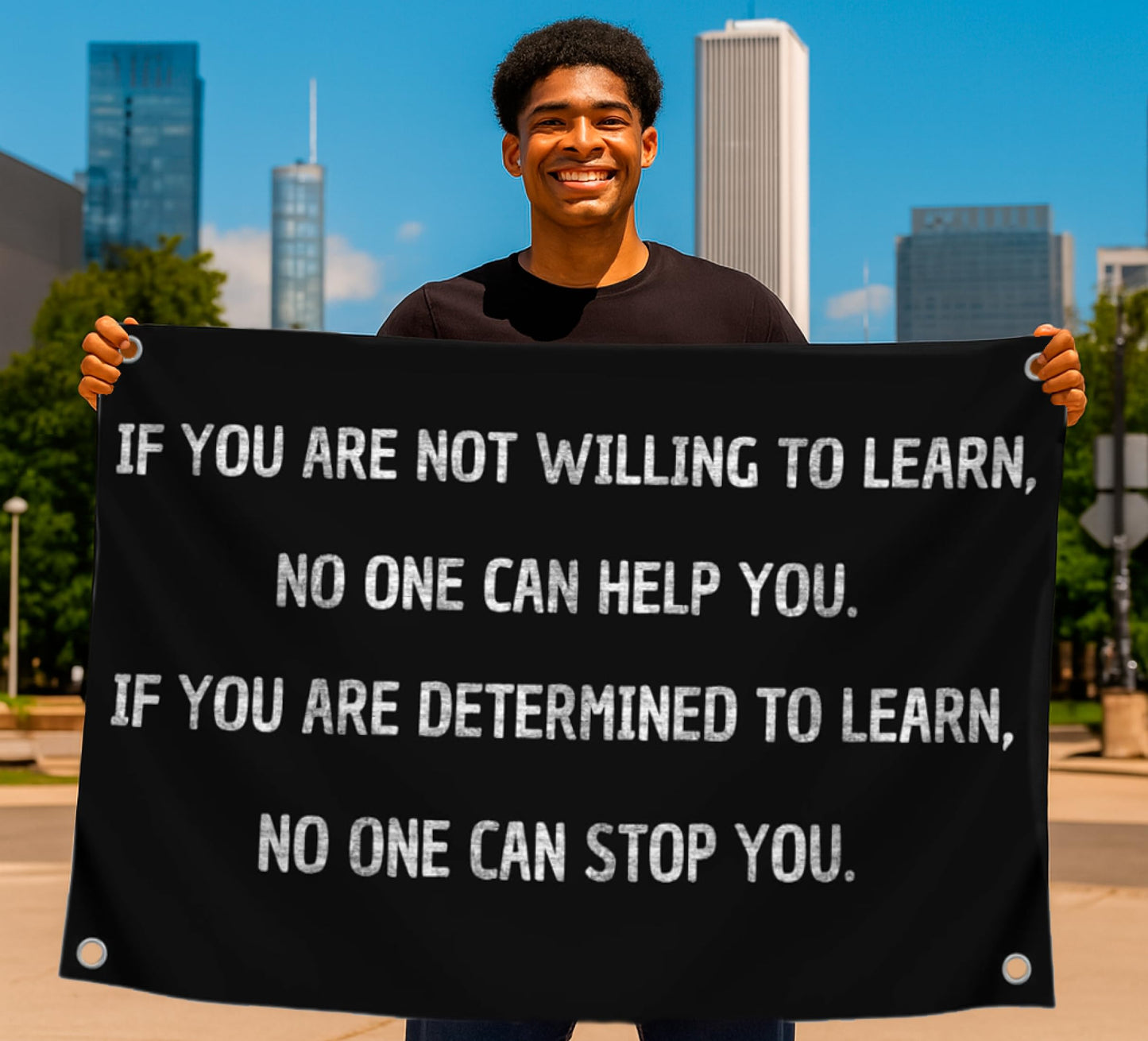 3x5 Ft Motivational Wall Polyester Single Sided Flag If You Are Not Willing To Learn No One Can Help You with 4 Grommets - Positive Sayings for Wall Decor - Inspirational Quotes Entrepreneur Wall Art