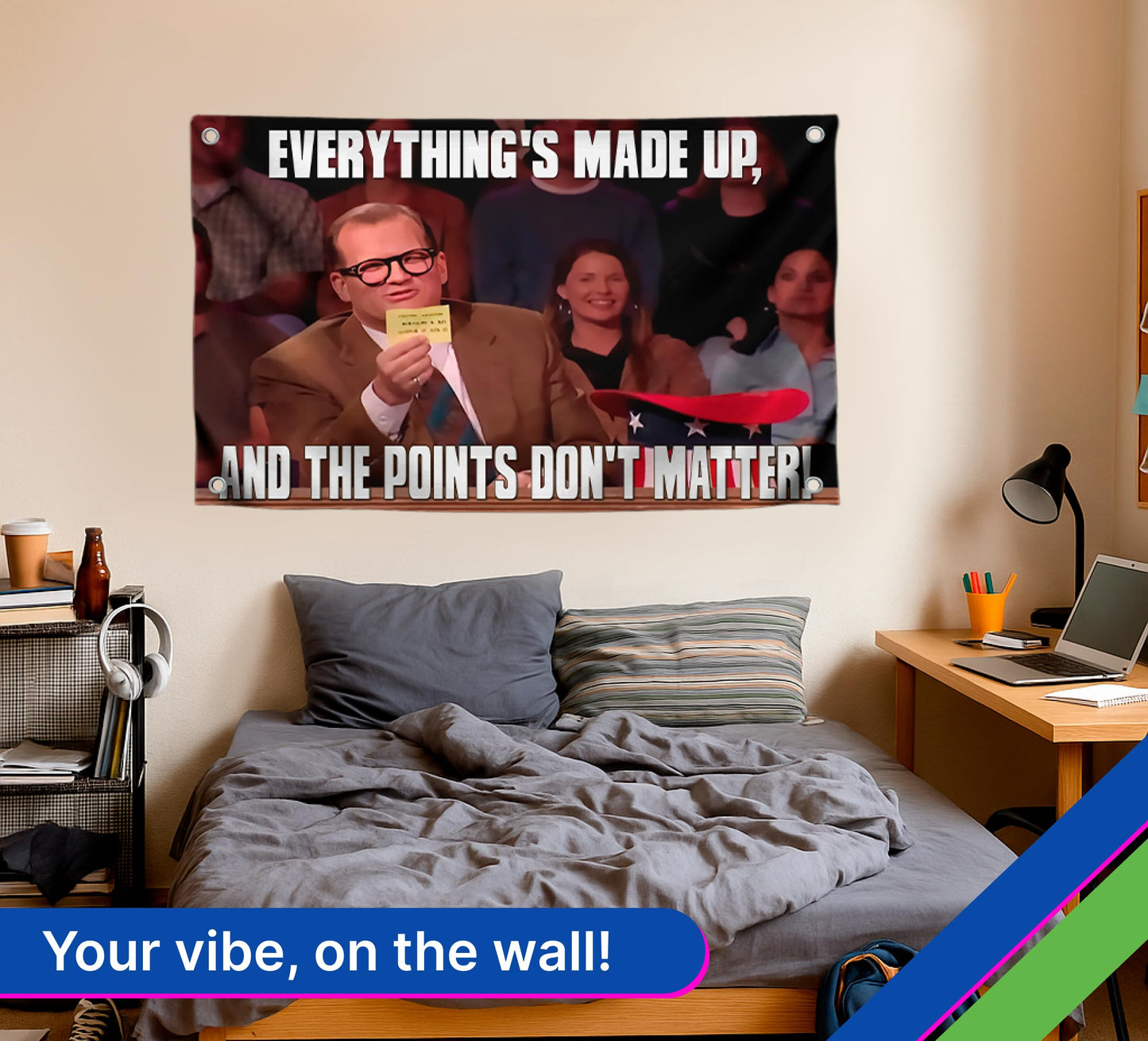 3x5 Ft Polyester Flag with 4 Grommets - Everything Made Up, And The Points Dont Matter - Cool Single Sided Flags for Decor Room - Flag Indoor and Outdoor - College Dorm Meme Banners for Bedroom Teen