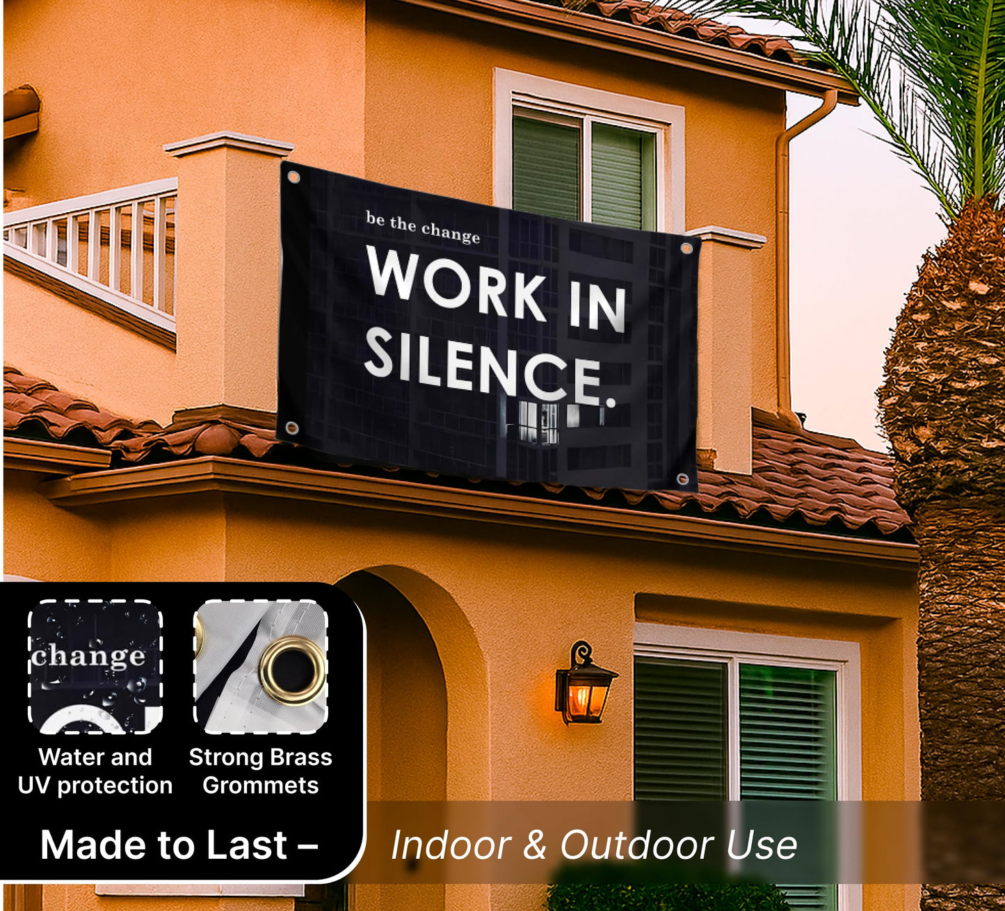 3x5 Feet Motivational Quoted Polyester Flag Be The Change Work In Silence with Four Brass Grommets - Black Posters for Man Wall Decor - Inspirational Entrepreneur Banner - Improvement Decor for Home