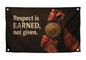 3x5 Feet Flags with Motivational Quote ''Respect is Earned, Not Given.'' with Four Brass Grommets - Single Sided Wall Banner for College Dorm - Polyester Strong Tapestries Cool Decor for Sports Games