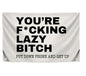 3x5 Feet Quoted Polyester Flag "You're F*cking Lazy Bitch" with Four Brass Grommets - Motivational Positive Quotes for Gym - Funny Quote Wall Decoration for Home or Office - Tapestry Quoted Banner