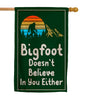 12x18 Inches Bigfoot Doesn't Believe In You Either Polyester Flags - Vertical Double Sided Camping Trailer RV Yard Decorations - Funny Camper Garden Flags - Seasonal Large Outside Yard Flags