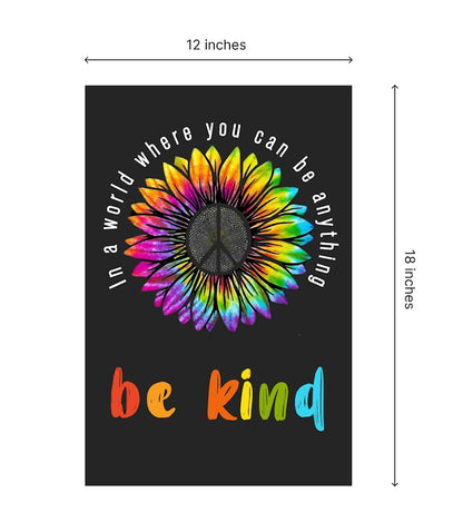 12x18 Inches In A World Where You Can Be Anything Be Kind Garden Polyester Flag - Double Sided Peace Outdoor Floral Mini Yard Flag - House Flags Farmhouse Sign For Home Garden Yard Decoration