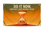 3x5 Ft Flag Motivational with Hourglass Quote "Do It Now Sometimes Later Becomes Never" with 4 Brass Grommets - Single Sided Cool Poster for Gym and College Dorm - Polyester Wall Tapestry for Office