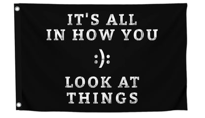 3x5 Feet Inspirational Positive Quotes "It’s All In How You Look At Things" Wall Flags - Motivational Entrepreneur Poster Prints - Wall Flag for Indoor and Outdoor - Improvement Wall Decor for Home
