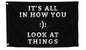 3x5 Feet Inspirational Positive Quotes "It’s All In How You Look At Things" Wall Flags - Motivational Entrepreneur Poster Prints - Wall Flag for Indoor and Outdoor - Improvement Wall Decor for Home