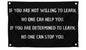 3x5 Ft Motivational Wall Polyester Single Sided Flag If You Are Not Willing To Learn No One Can Help You with 4 Grommets - Positive Sayings for Wall Decor - Inspirational Quotes Entrepreneur Wall Art