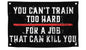 3x5 Ft Motivation Quote Polyester Flag with Thin Red Line You Can’t Train Too Hard for Job That Can Kill You with 4 Grommets - Motiv Fire Station Single Sided Flag - Improvement Wall Decor for Gym