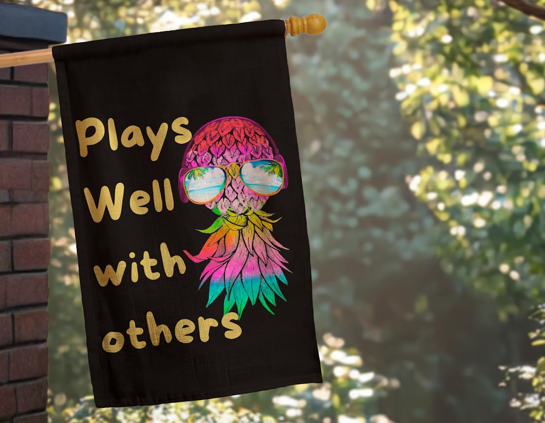 12x18 Inches Plays Well with Others Polyester Flag - Upside Down Pineapple Garden Flag - Double Sided Seasonal Porch Decorations Banner - Funny House for Garden Yard Party Indoor and Outdoor Flags