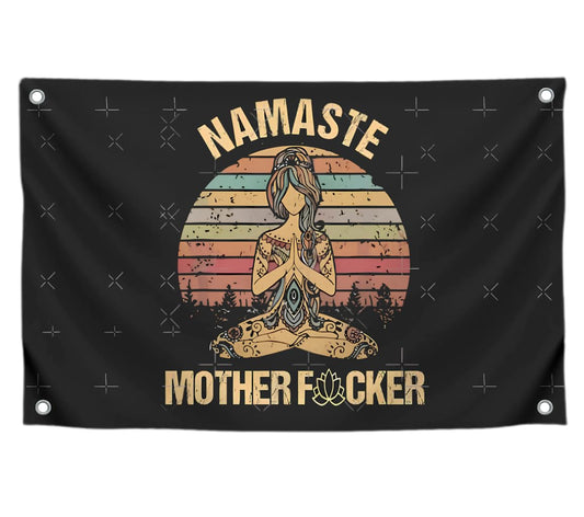 3x5 Feet Humorous Quote Polyester Flag "Namaste Mother F-cker" with Four Brass Grommets - Decoratively Painted for the Street and Residence - Meditation Banner Painted in Vibrant Colors for Room