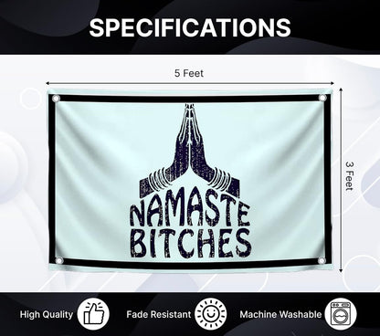 3x5 Feet Humorous Quote Flag "Namaste Bitches" with Four Brass Grommets - Handwritten Decorative Drawn Symbols Yard Outdoor - Decadence Banner for Patio Lawn or Home Decoration