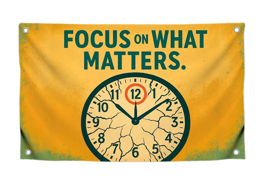3x5 Ft Wall Flag Motivational with Image Clock Quote "Focus on What Matters" with 4 Brass Grommets - Single Sided Polyester Tapestry for College - Inspirational Banner for Office Gym or Home Decor