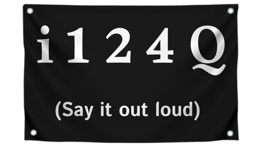 3x5 Feet Tapestrys Single Sided Flags "I124Q Say It Out Lound" with 4 Grommets - Flags for Bedroom Teen Guys Boys or Tapestries for College Dorm Room Meme Banners - Tapestrys Polyester Cool Wall Flag