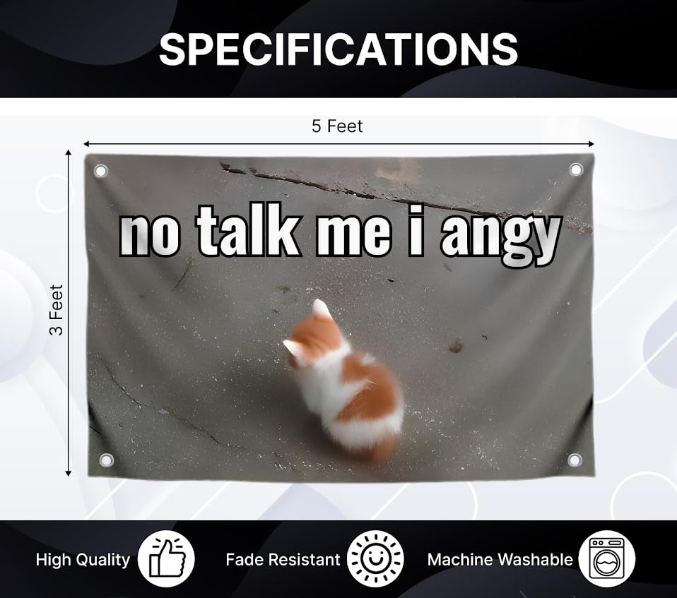 3x5 Feet Cat Meme Single Sided Flag with Quote "No Talk Me I Angry" with Four Brass Grommets - Funny Animals Banner for Wall Decoration - Polyester Funny Cats Flags Outdoor or Indoor Yard Décor