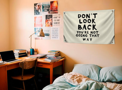3x5 Feet Quoted Flag "Don't Look Back You're Not Going That Way" with Four Brass Grommets - Home or Office Wall Decoration for Women - Motivational Quote Flag for Wall Decoration