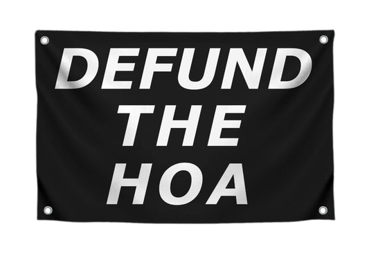 3x5 Feet Funny American Polyester Flag with 4 Brass Grommets - Defund The HOA - College Dorm Wall Decorative Flag - Homeowner Association Neighborhood Single Sided Flag - Funny Welcome Porch Banner