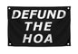 3x5 Feet Funny American Polyester Flag with 4 Brass Grommets - Defund The HOA - College Dorm Wall Decorative Flag - Homeowner Association Neighborhood Single Sided Flag - Funny Welcome Porch Banner