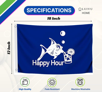 12x18 Inch Fly Polyester Flag with 2 Brass Grommets Blue Happy Hour Royal Fish Sign Boat Accessories also for Indoor Outdoor, Lawn and Garden Decor Drinking Funny Single Sided Flags Cocktail Banners