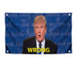 3x5 Ft Polyester Flag with 4 Grommets - Wrong for American President - American Single Sided Flags for Outside - Political Flags Republican Conservative for Indoor and Outdoor Save and Make America