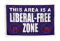 This Area Is a Liberal Free Zone - Anti Conservative Yard Garden Flag 3x5 Ft Polyester - Single Sided Tapestries Cool Posters Political Flags with 2 Brass Grommets Confederate or Man Cave Room Banner