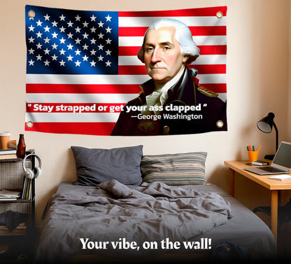 3x5 Feet Washington Stay Strapped or Get Clapped Polyester Flag with 4 Brass Grommets - Cool Funny Single Sided Flags For Room Guys Quote Meme Flags Banner - Wall Flag Pop Art Home Decoration