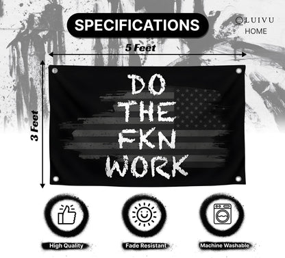 3x5 Ft American Motivation Polyester Flag "Do The FKN Work" with 4 Brass Grommets - Motivational Entrepreneur Single Sided Banner for Office - Improvement Wall Decor for Home - Home Gym Flag Decoration