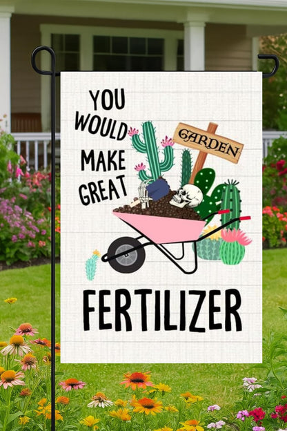 12x18 Iches You Would Make Great Fertilizer Polyester Flag - Double Sided Holiday Outdoor Farmhouse Lawn Decor Skeletons Flags - Dinosaur Skeleton Yard Flag - Fall Outdoor or Indoor Decoration